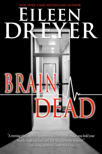 Brain Dead, Eileen Dreyer