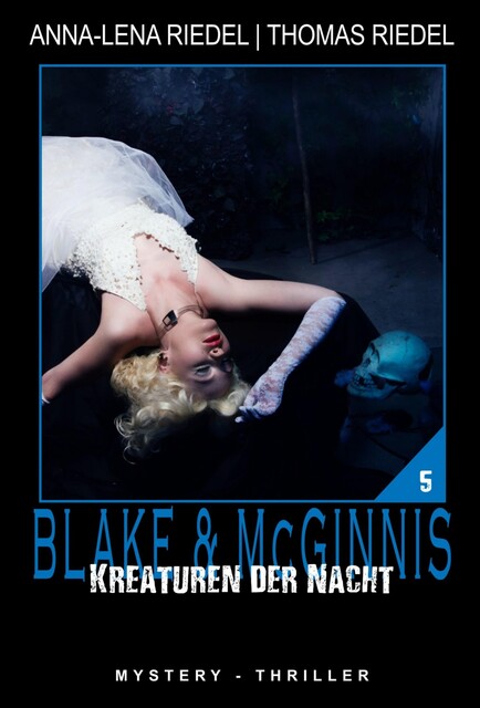 Kreaturen der Nacht, Thomas Riedel, Anna-Lena Riedel
