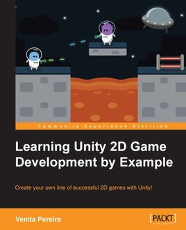 Learning Unity 2D Game Development by Example, Venita Pereira