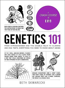 Genetics 101, Beth Skwarecki