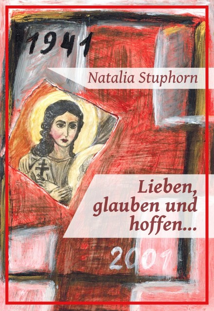 Lieben, glauben und hoffen, Natalia Stuphorn