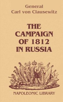 The Russian Expedition of 1812, Carl von Clausewitz