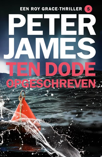Ten dode opgeschreven, Peter James