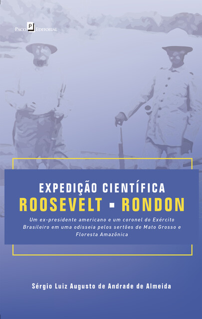 Expedição Científica Roosevelt-Rondon, Sérgio Luiz Augusto De Andrade De Almeida