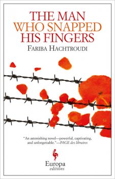 The Man Who Snapped His Fingers, Fariba Hachtroudi