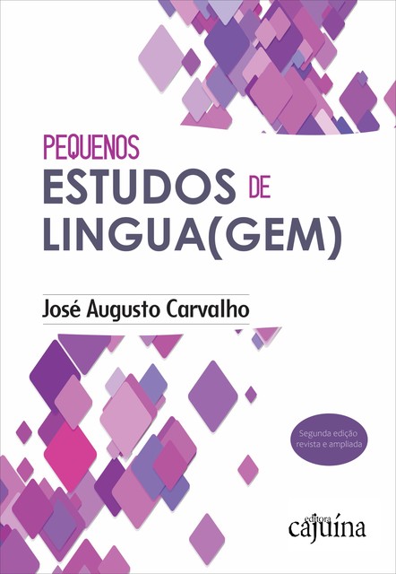 Pequenos estudos de lingua(gem), José Augusto Carvalho