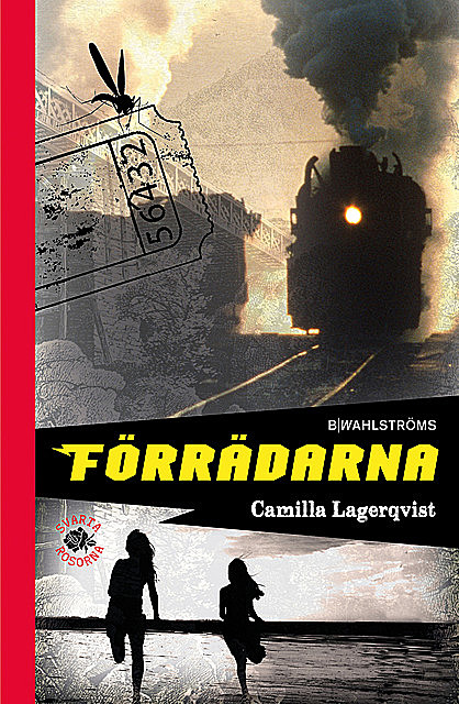 Svarta rosorna 3 – Förrädarna, Camilla Lagerqvist