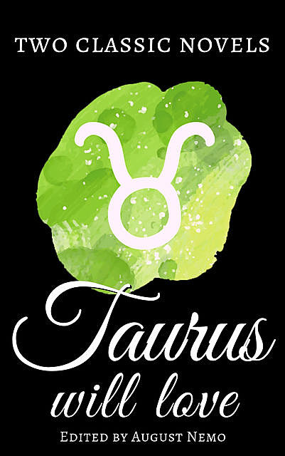 Two classic novels Taurus will love, Jane Austen, Thomas Hardy, August Nemo
