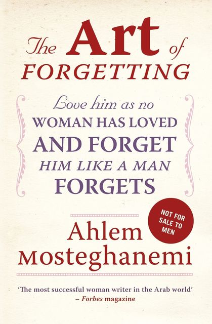 The Art of Forgetting, Ahlem Mosteghanemi