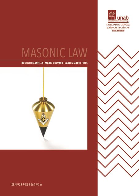 Masonic Law, Carlos Mario Frias Rubio, Mario Guevara Mendoza, Rodolfo Mantilla Jácome