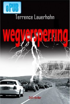 Wegversperring, Terrence Lauerhohn