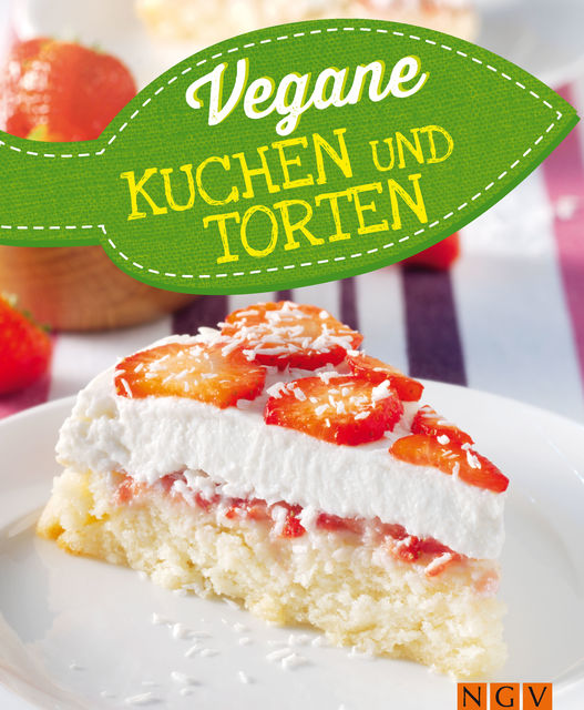 Vegane Kuchen & Torten, 