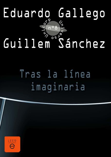 Tras la linea imaginaria, Eduardo Gallego, Guillem Sánchez