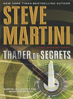 Trader of Secrets, Steve Martini