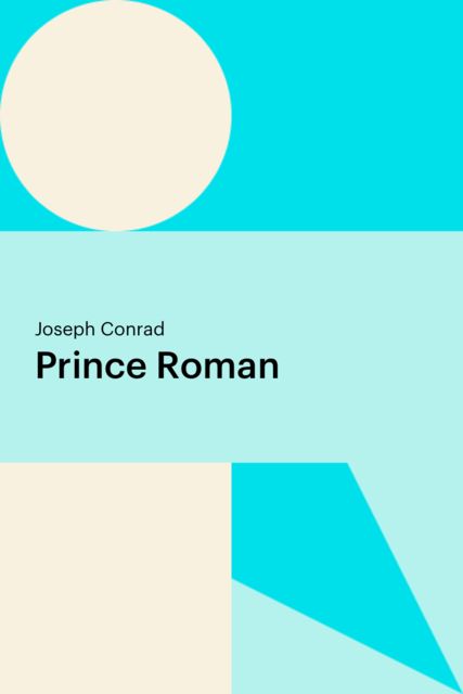 Prince Roman, Joseph Conrad