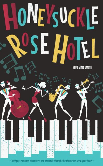 The Honeysuckle Rose Hotel, Smith Sherman