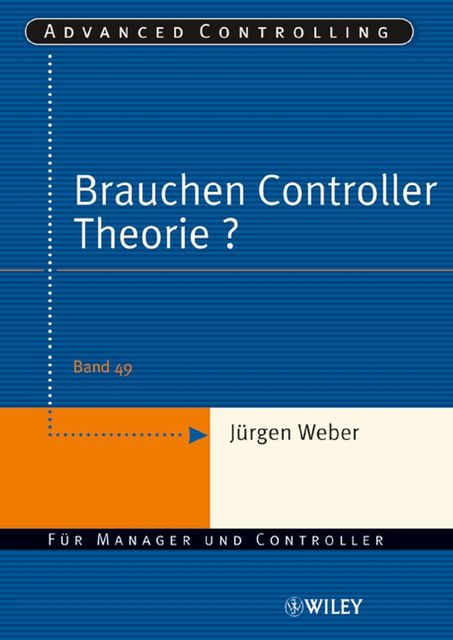 Brauchen Controller Theorie?, rgen Weber, uuml