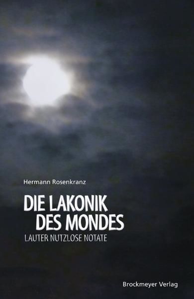 Die Lakonik des Mondes, Hermann Rosenkranz
