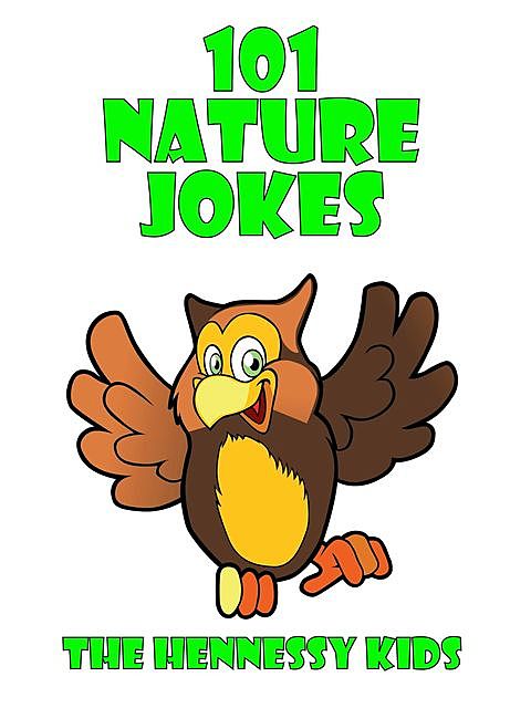 101 Nature Jokes, Hennessy Kids