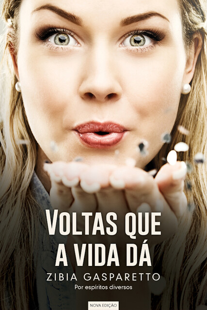 Voltas que a vida dá, Zibia Gasparetto