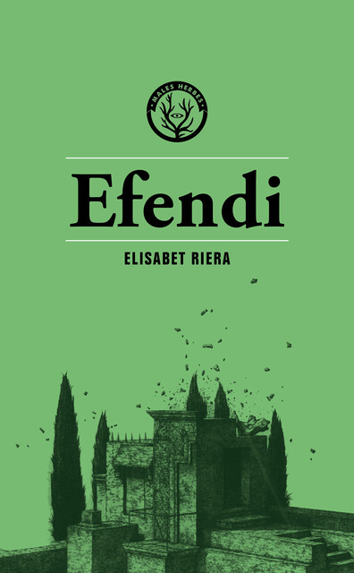 Efendi, Elisabet Riera