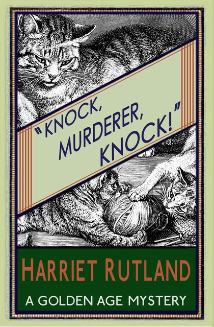 Knock, Murderer, Knock, Harriet Rutland