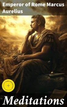 Meditations, Emperor of Rome Marcus Aurelius