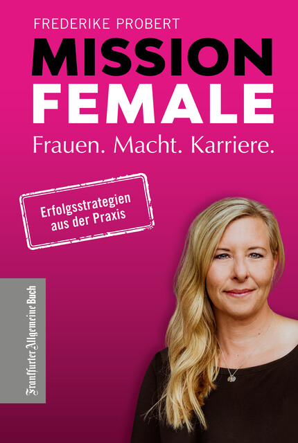 Mission Female, Frederike Probert