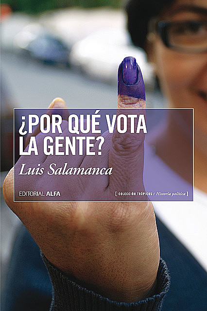 Por qué vota la gente, Luis Salamanca