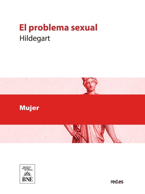 El problema sexual tratado por una mujer española, Hildegart