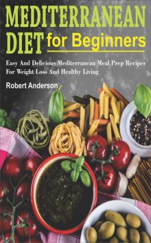 Mediterranean Diet For Beginners, Robert Anderson
