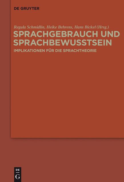 Sprachgebrauch und Sprachbewusstsein, Heike Behrens und Hans Bickel, Regula Schmidlin