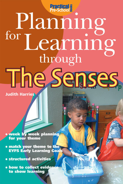 Planning for Learning through the Senses, Judith Harries