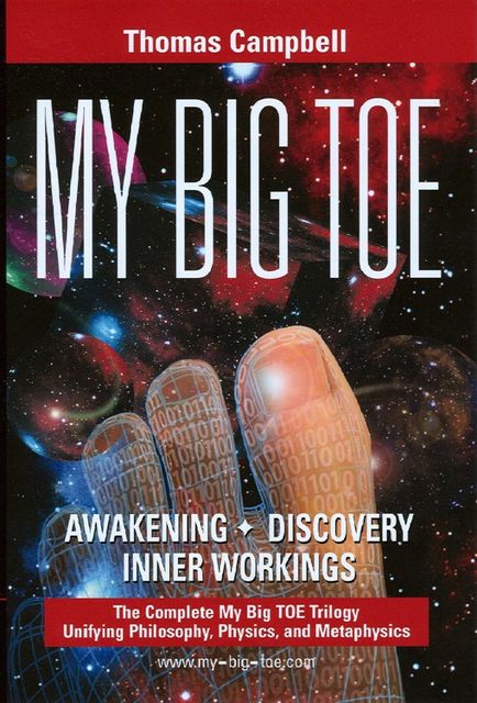My Big TOE - the Complete Trilogy, Thomas Campbell