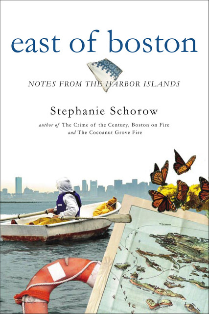 East of Boston, Stephanie Schorow