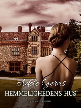 Hemmelighedens hus, Adéle Geras