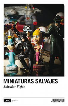 Miniaturas salvajes, Salvador Fleján