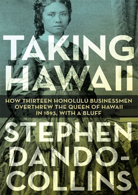 Taking Hawaii, Stephen Dando-Collins