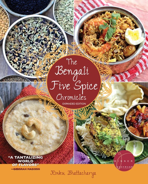 The Bengali Five Spice Chronicles, Expanded Edition, Rinku Bhattacharya