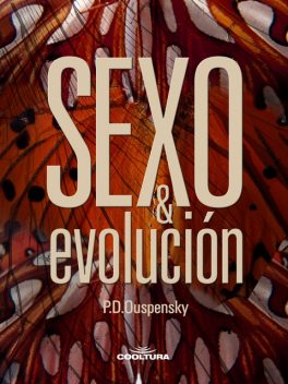 Sexo y evolución, P.D.Ouspensky