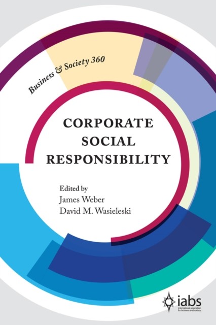 Corporate Social Responsibility, James Weber, David m. wasieleski