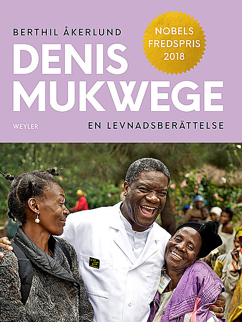 Denis Mukwege, Berthil Åkerlund