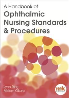 Handbook of Ophthalmic Nursing Standards and Procedures, Miriam Lynn Okoro Ring