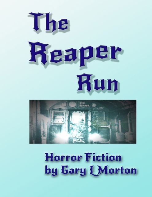 The Reaper Run, Gary Morton