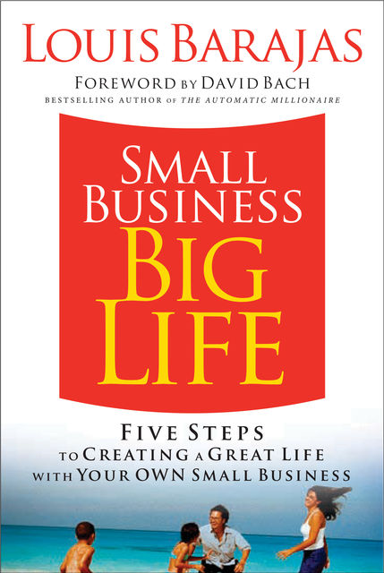 Small Business, Big Life, Louis Barajas