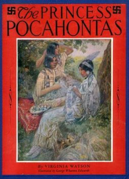 The Princess Pocahontas, Virginia Watson