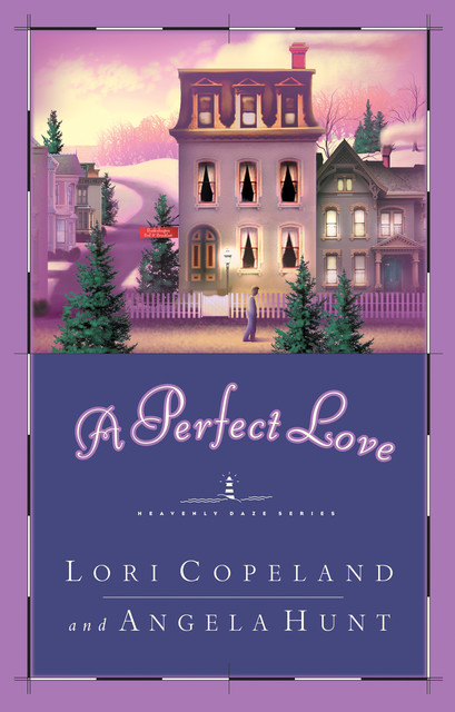 A Perfect Love, Lori Copeland