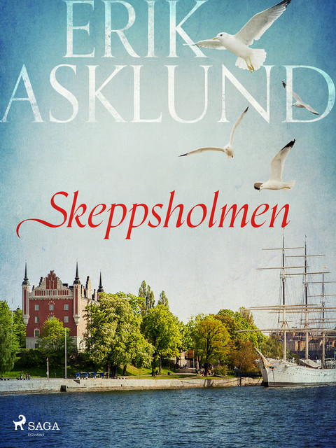 Skeppsholmen, Erik Asklund