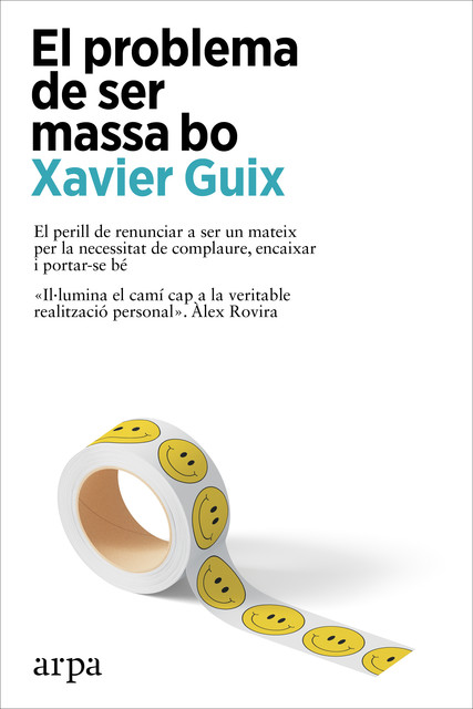 El problema de ser massa bo, Xavier Guix