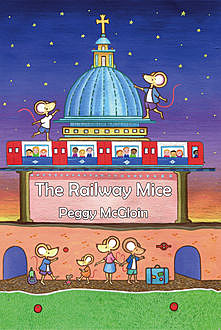 The Railway Mice, Peggy McGloin
